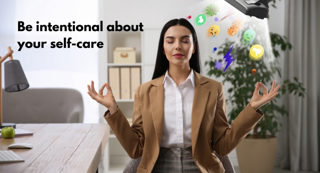 be intentional about selfcare
