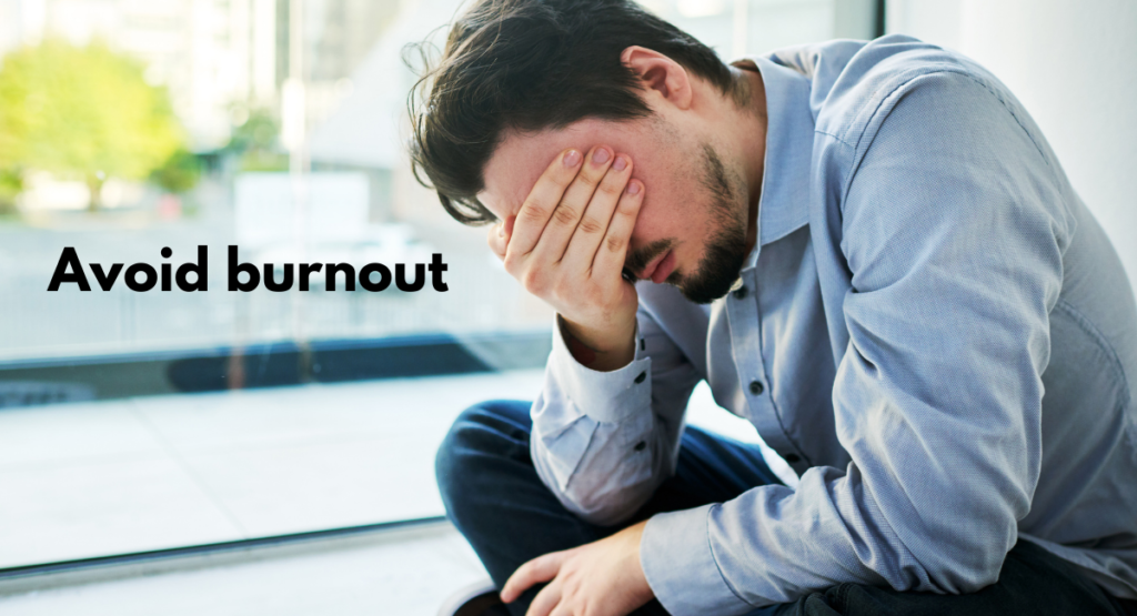 avoid burnout